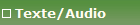 Texte/Audio