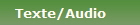 Texte/Audio